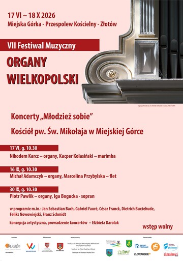 ODKRYJ MAGIĘ KRÓLEWSKIEGO BRZMIENIA! ZAPRASZAMY NA INAUGURACJĘ VII FESTIWALU MUZYCZNEGO „ORGANY WIELKOPOLSKI” 
